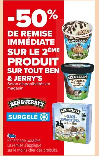 Carrefour Market Ben & jerry’s -50% de remise immédiate sur le 2ème produit sur tout ben & jerry’s offre
