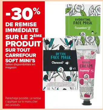 Carrefour Market Carrefour -30% de remise immédiate sur le 2ème produit sur tout carrefour soft mini’s carrefour offre