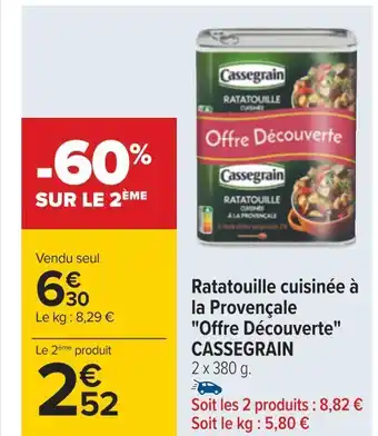 Carrefour Cassegrain ratatouille cuisinée à la provençale offre découverte offre