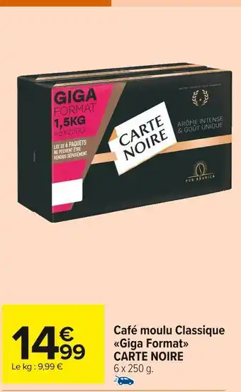Carrefour Market Carte noire café moulu classique giga format offre