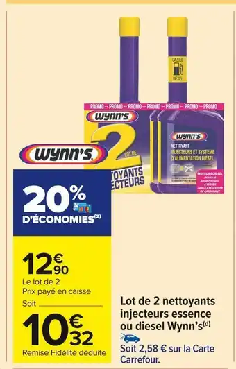 Carrefour Market Wynn’s lot de 2 nettoyants injecteurs essence ou diesel offre