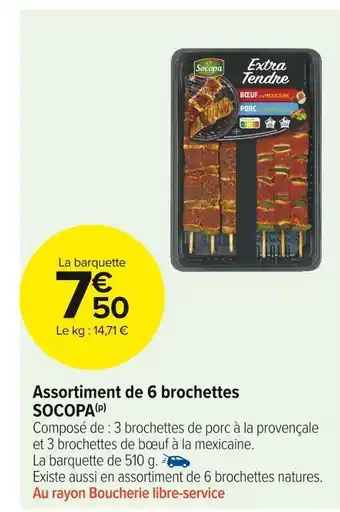 Carrefour Market Socopa assortiment de 6 brochettes offre