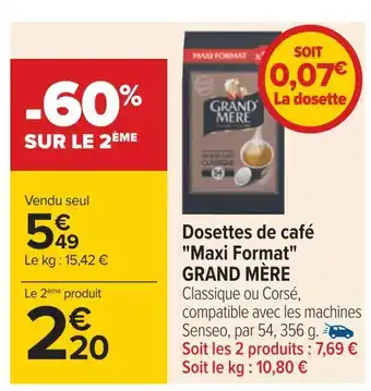 Carrefour Grand mère dosettes de café maxi format offre