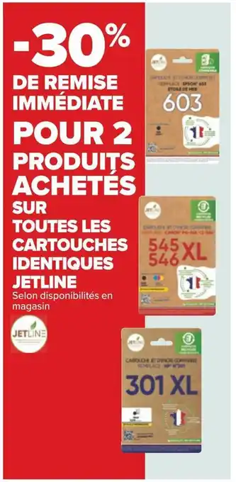 Jetline -30% de remise immédiate pour 2 produits achetés sur toutes les cartouches identiques jetline