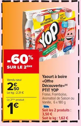 Carrefour Market Ptit yop yaourt à boire offre découverte offre