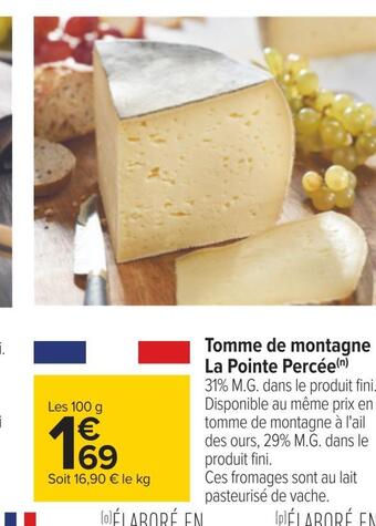 Carrefour La pointe percée tomme de montagne offre