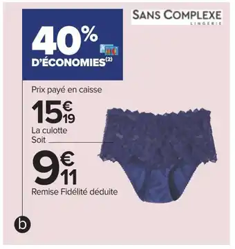 Carrefour Sans complexe culotte arum offre