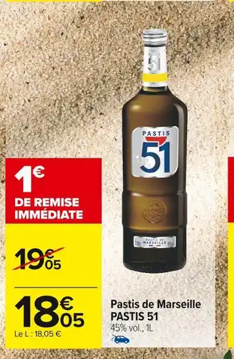 Carrefour Market Pastis 51 pastis de marseille offre