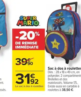 Carrefour Super mario le sac à dos à roulettes offre