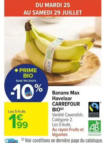 Carrefour Market Carrefour bio banane max havelaar offre
