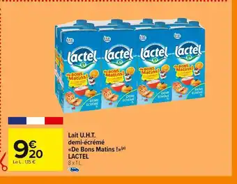 Carrefour Market Lactel lait u.h.t. demi-écrémé de bons matins ! offre
