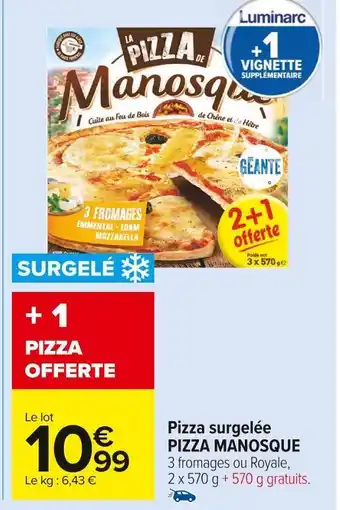 Carrefour Market Pizza manosque pizza surgelée offre