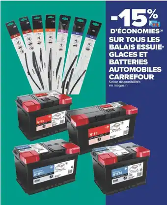 Carrefour Carrefour -15% d’économies sur tous les balais essuie-glaces et batteries automobiles carrefour offre