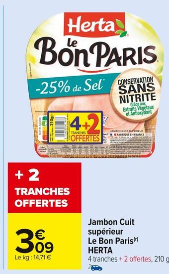 Carrefour Market Herta jambon cuit supérieur le bon paris offre