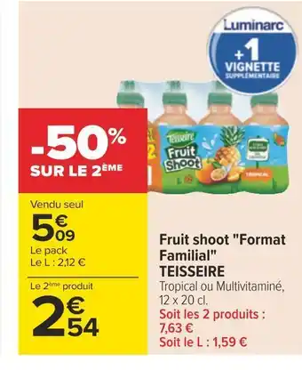 Carrefour Teisseire fruit shoot format familial offre