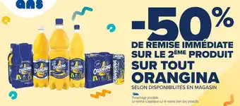 Carrefour Market Orangina -50% de remise immédiate sur le 2ème produit sur tout orangina offre