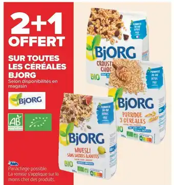 Carrefour Bjorg 2+1 offert sur toutes les céréales bjorg offre