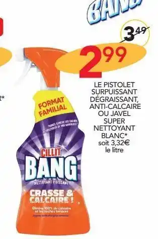 Stokomani Le pistolet surpuissant dégraissant, anti-calcaire ou javel super nettoaynt blanc offre