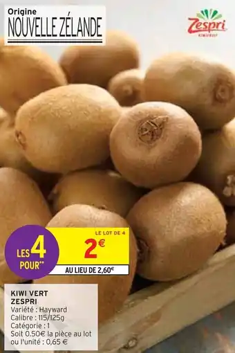 Intermarché KIWI VERT ZESPRI offre