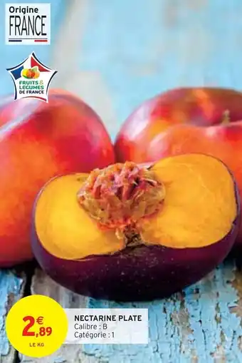 Intermarché NECTARINE PLATE offre