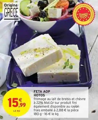 Intermarché FETA AOP HOTOS offre