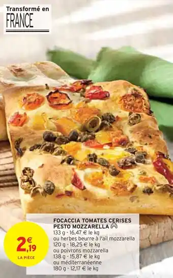 Intermarché FOCACCIA TOMATES CERISES PESTO MOZZARELLA offre