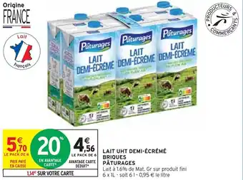 Intermarché LAIT UHT DEMI-ÉCRÉMÉ BRIQUES PÂTURAGES offre