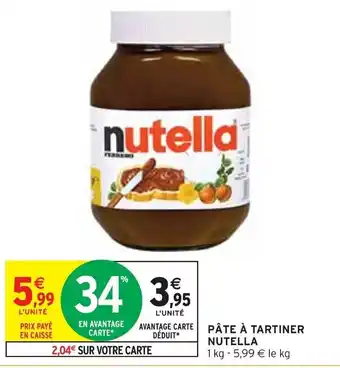 Intermarché PÂTE À TARTINER NUTELLA offre