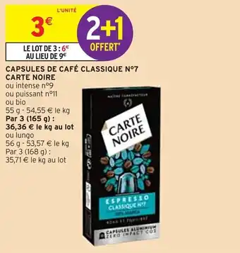 Intermarché CAPSULES DE CAFÉ CLASSIQUE N°7 CARTE NOIRE offre