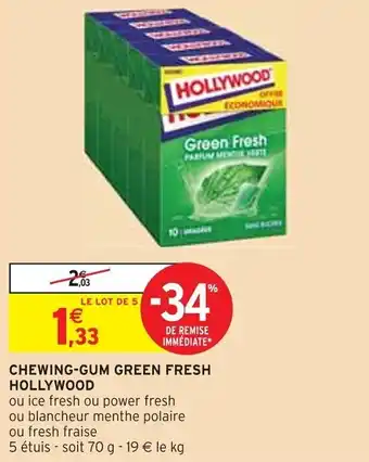 Intermarché CHEWING-GUM GREEN FRESH HOLLYWOOD offre