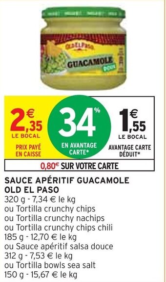 Intermarché SAUCE APÉRITIF GUACAMOLE OLD EL PASO offre