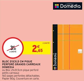 Intermarché BLOC 21X31,5 CM PIQUE PERFORÉ GRANDS CARREAUX DOMEDIA offre