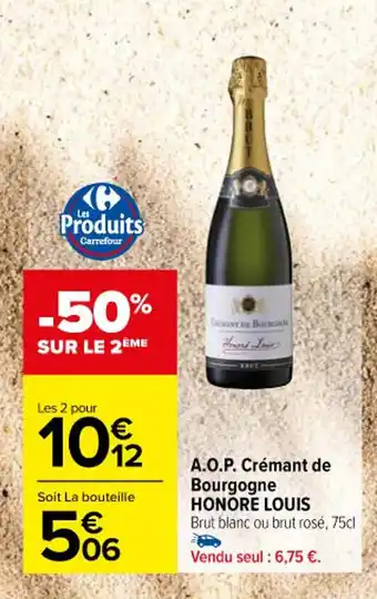 Carrefour A.O.P. Crémant de Bourgogne HONORE LOUIS offre