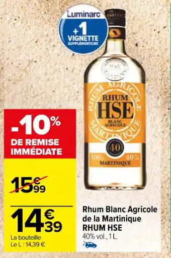 Carrefour Rhum Blanc Agricole de la Martinique RHUM HSE 40% vol., 1 L. offre