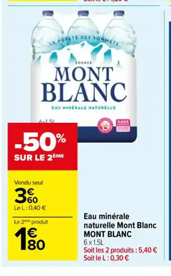 Carrefour Eau minérale naturelle Mont Blanc MONT BLANC offre