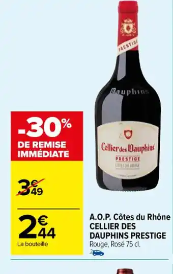Carrefour A.O.P.Côtes du Rhône CELLIER DES DAUPHINS PRESTIGE Rouge, Rosé 75 cl. offre