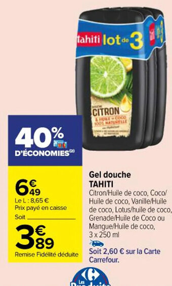Carrefour Gel douche TAHITI offre