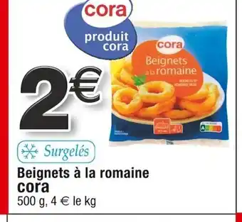Cora x Carrefour Beignets à la romaine cora 500 g, 4 € le kg offre