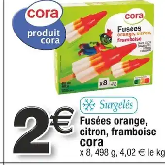 Cora x Carrefour Fusées orange, citron, framboise offre