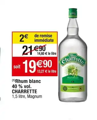 Cora x Carrefour (1) Rhum blanc 40 % vol. CHARRETTE 1,5 litre, Magnum offre
