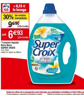 Cora x Carrefour (1) Lessive liquide Bora Bora SUPER CROIX 2,07 litres offre
