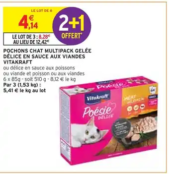 Intermarché Vitakraft pochons chat multipack gelée délice en sauce aux viandes offre