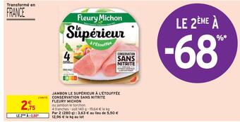 Intermarché Fleury michon jambon le supérieur à l'étouffée conservation sans nitrite offre