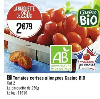 Casino Supermarchés Casino bio tomates cerises allongées casino bio offre