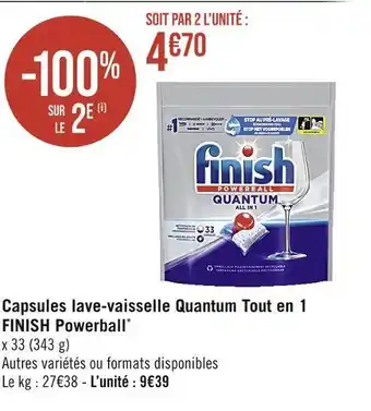 Casino Supermarchés Finish capsules lave-vaisselle quantum tout en 1 powerball* offre