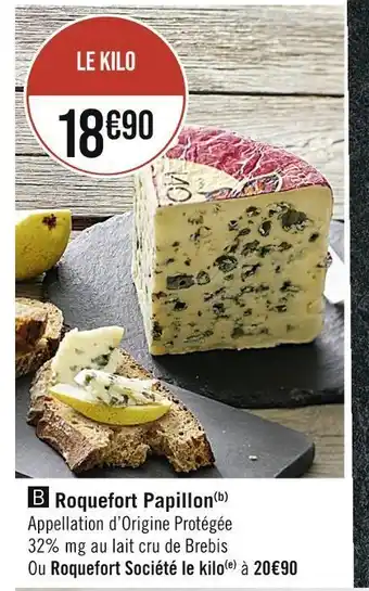 Casino Supermarchés Roquefort papillon offre