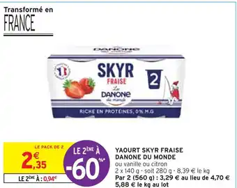 Intermarché Danone du monde yaourt skyr fraise offre
