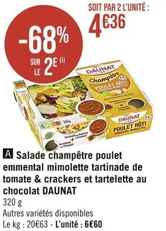 Casino Supermarchés Daunat salade champêtre poulet emmental mimolette tartinade de tomate & crackers et tartelette au chocolat offre