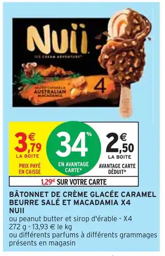 Intermarché Nuii bâtonnet de crème glacée caramel beurre salé et macadamia x4 offre
