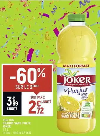 Petit Casino Joker pur jus orange sans pulpe offre